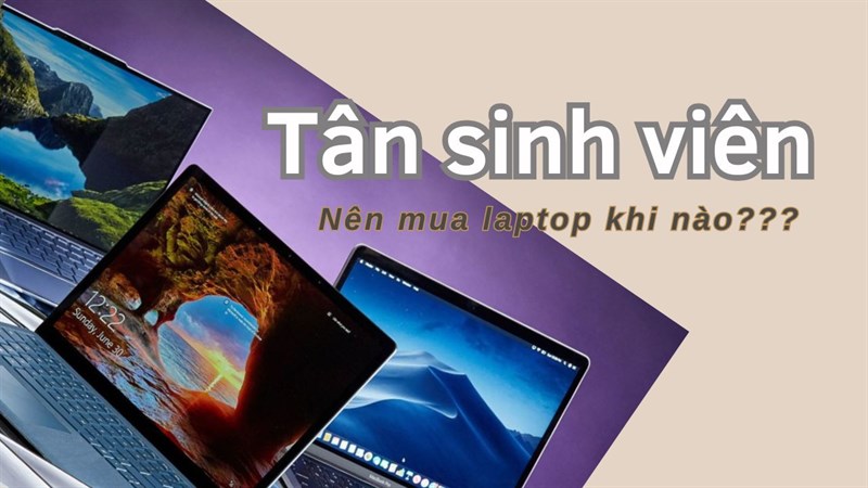 Giữa học kỳ 1 mới chính là lúc các tân sinh viên nên chọn đắn đo mua laptop mới! Giữa học kỳ 1 mới chính là lúc các tân sinh viên nên chọn đắn đo mua laptop mới!