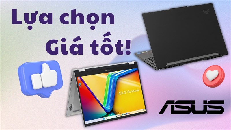 Thích laptop Asus mà chưa biết chọn mẫu nào? Có lẽ, đây sẽ là bài viết dành cho bạn!
