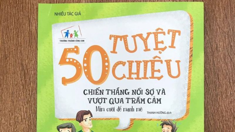 50 Tuyệt chiêu chiến thắng nỗi sợ và vượt qua trầm cảm