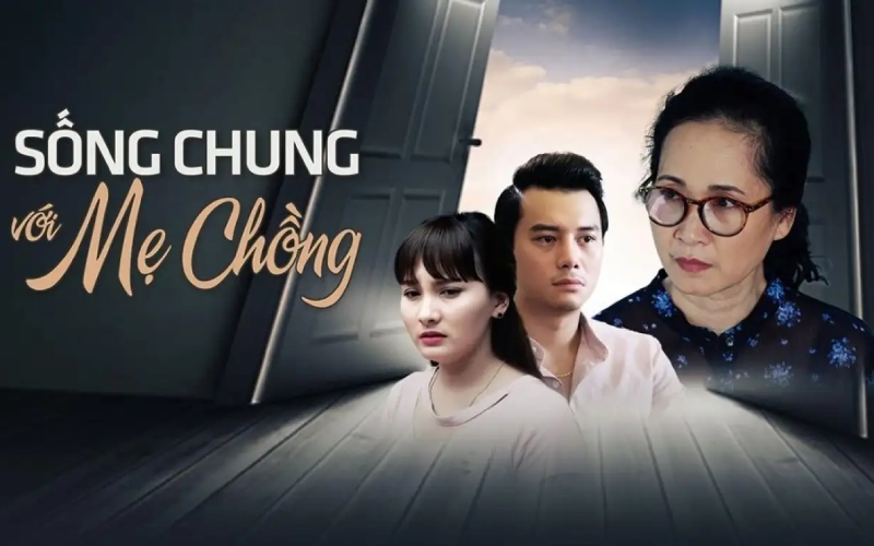 Sống Chung Với Mẹ Chồng - Living with mother-in-law (2017)