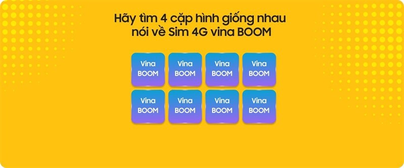 Người chơi chọn các cặp hình giống nhau nói về điểm nổi bật của gói SIM vina BOOM