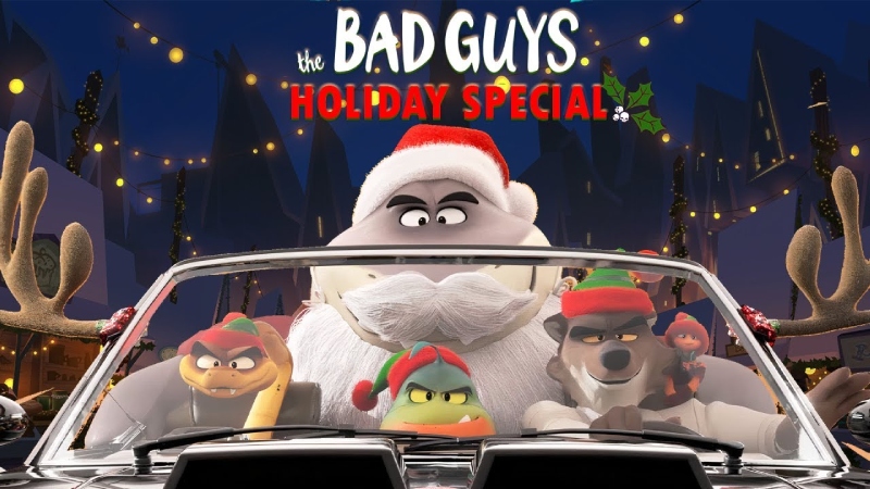 The Bad Guys: A Very Bad Holiday - Những Kẻ Xấu Xa: Một Giáng Sinh Rất Xấu Xa