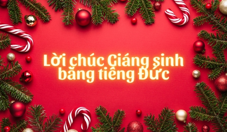 20+ lời chúc Giáng sinh bằng tiếng Đức ý nghĩa, tràn đầy tình yêu thương