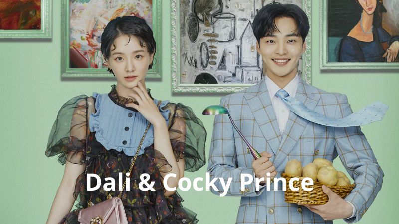 Dali Và Hoàng Tử Ngổ Ngáo - Dali & Cocky Prince