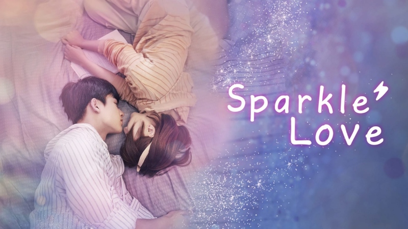 Sparkle Love - Khoảnh Khắc Rung Động (2020)