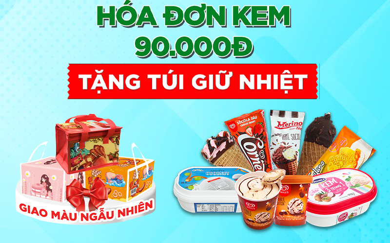 Từ 02/01 - 29/02/2024, hóa đơn 90.000 kem được tặng túi giữ nhiệt Từ 02/01 - 29/02/2024, hóa đơn 90.000 kem được tặng túi giữ nhiệt