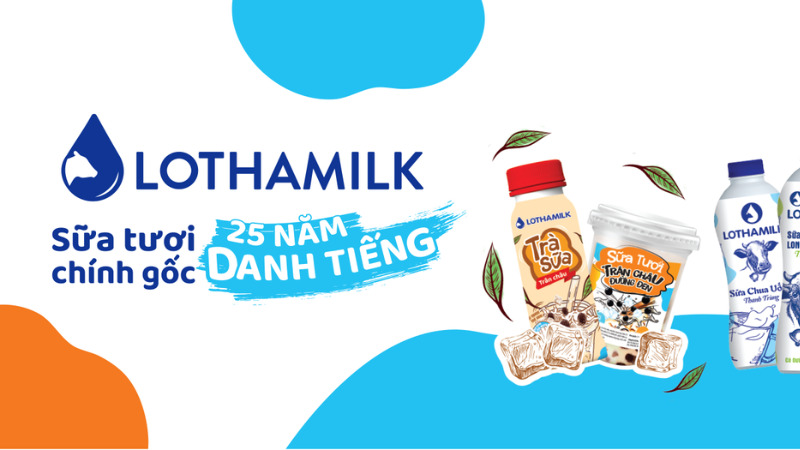 LOTHAMILK - Tự hào giọt sữa ngon 25 năm danh tiếng