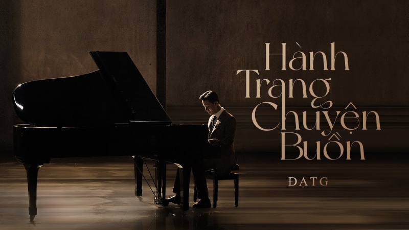 Hành Trang Chuyện Buồn - Đạt G