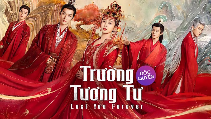 Lost you forever - Trường tương tư (2023)