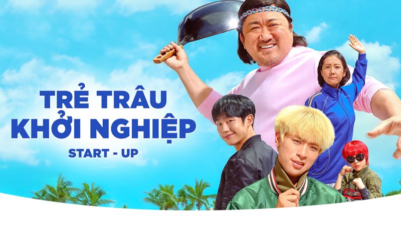 Trẻ trâu khởi nghiệp – Startup (2019) Trẻ trâu khởi nghiệp – Startup (2019)