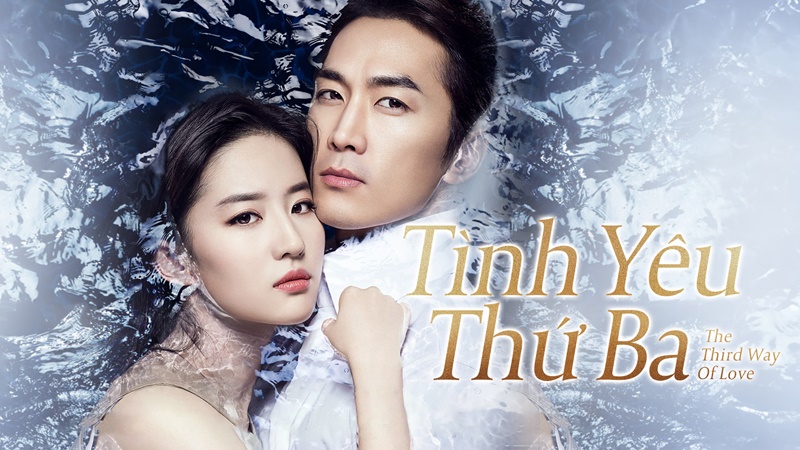 Tình yêu thứ 3 - The Third Way Of Love (2015) Tình yêu thứ 3 - The Third Way Of Love (2015)