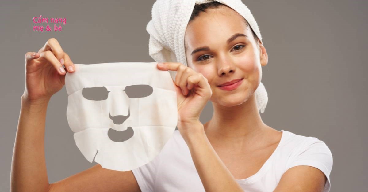 Cách đắp mặt nạ giấy chuẩn giúp hấp thu dưỡng chất hiệu quả nhất