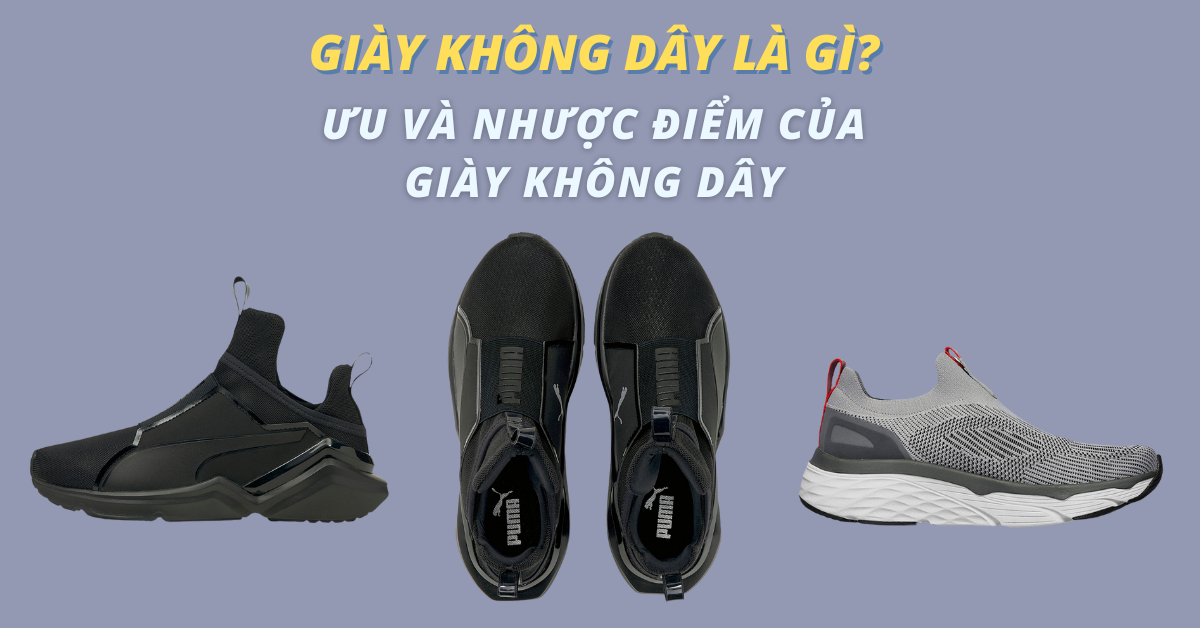 Giày không dây là gì? Ưu và nhược điểm của giày không dây