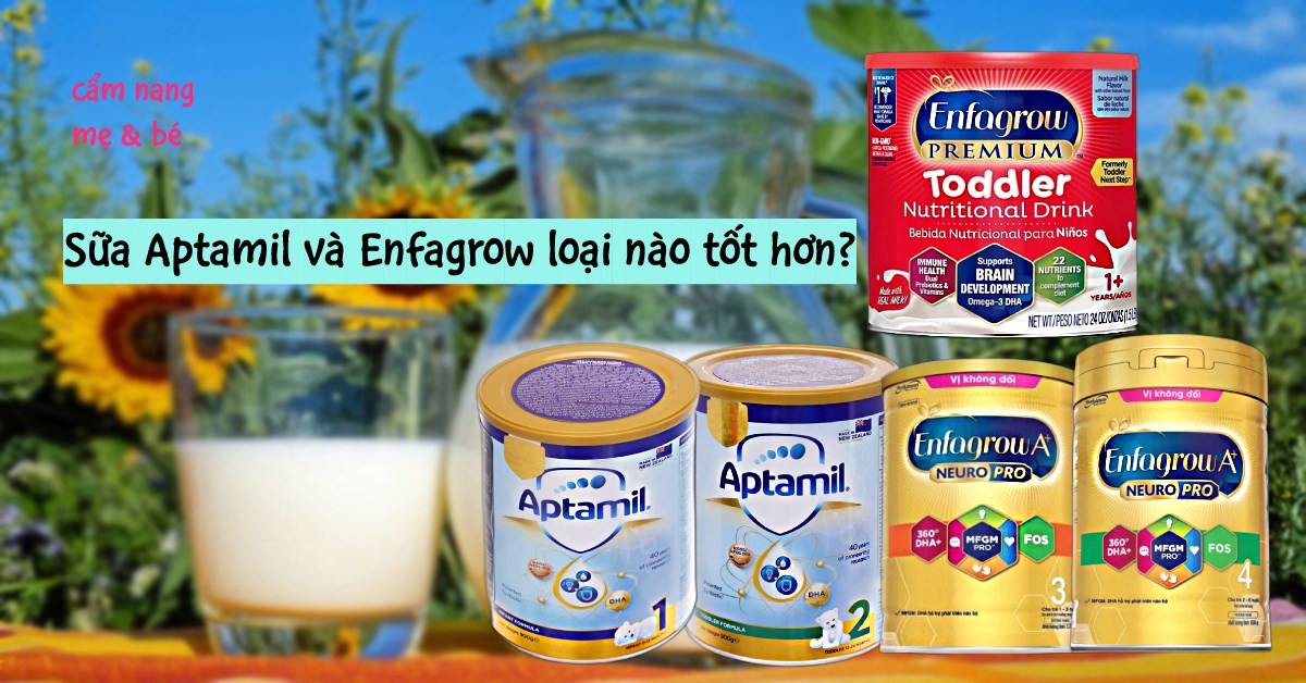 So sánh sữa Enfagrow và sữa Aptamil? Nên mua loại nào phù hợp với bé?