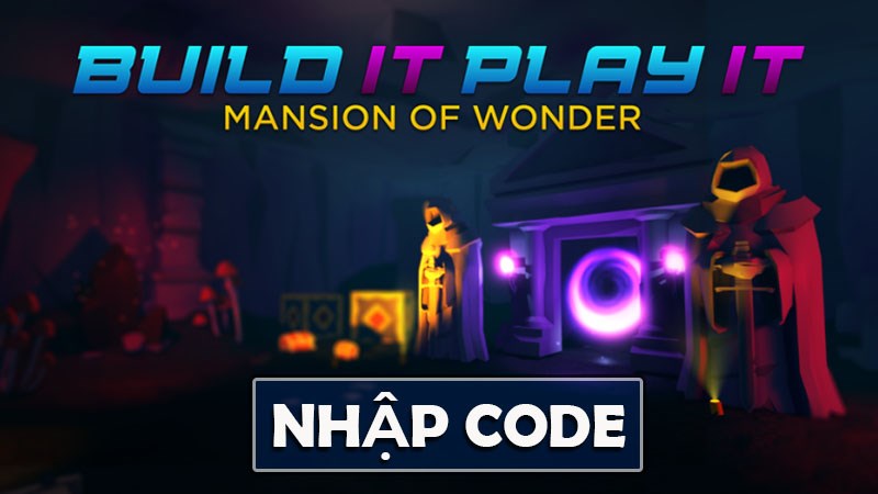 Code Mansion of Wonder mới nhất 01/2025, cách nhập code