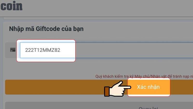 Nhập code quà tặng > Nhấn chọn Xác nhận