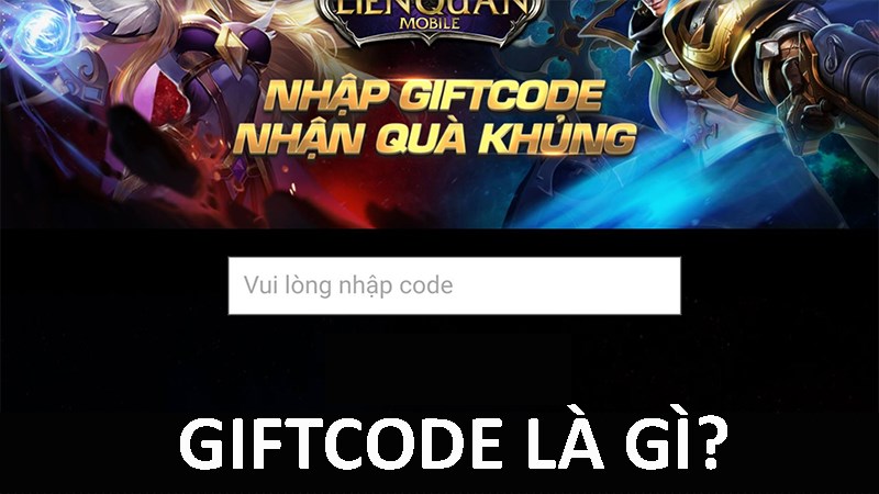 Giftcode là gì? Cách nhận và mẹo cập nhật thông tin Giftcode