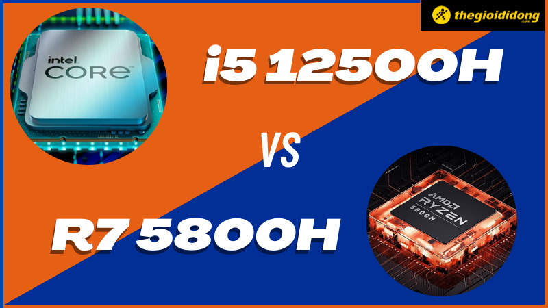 So Sánh Core I5 12500h Vs R7 5800h Đội Xanh áp đảo đội đỏ 9393