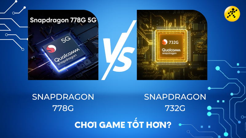 So sánh chip Snapdragon 732G vs Snapdragon 778G, nhà Rồng thị uy