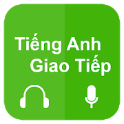 Học Tiếng Anh Giao Tiếp - Ứng dụng học tiếng Anh mọi lúc, mọi nơi