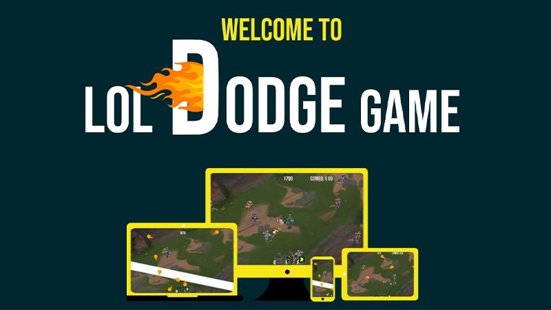 Lol Dodge - Game Luyện Kỹ Năng Lmht