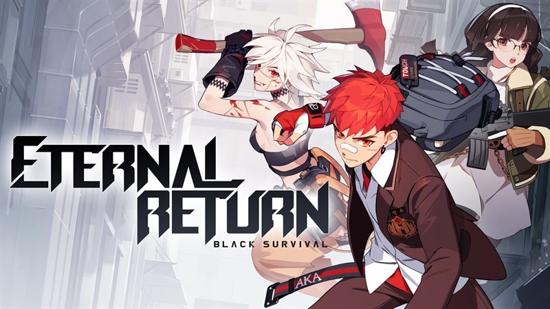 Tải Eternal Return: Black Survival - Game battle royale thời thượng