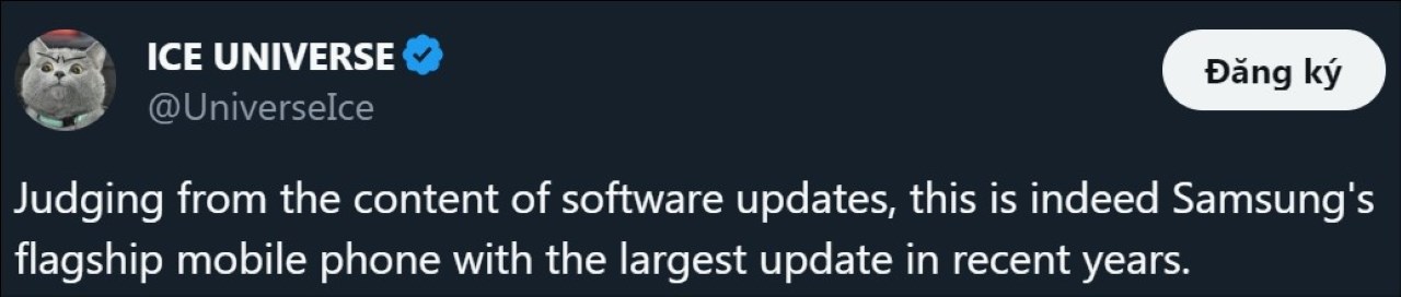 Leaker Ice Universe bày tỏ sự ấn tượng với các cập nhật phần mềm và tin rằng đây là nâng cấp lớn nhất trên điện thoại Samsung
