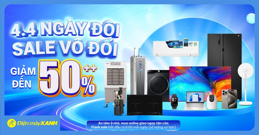 4.4 Ng&agrave;y Đ&ocirc;i Sale V&ocirc; Đối Giảm Đến 50%