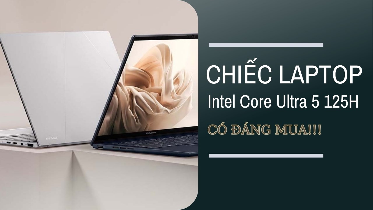 Asus Zenbook 14 OLED - laptop đầu tiên tại VN dùng Intel Core Ultra mới có đang mua? Asus Zenbook 14 OLED - laptop đầu tiên tại VN dùng Intel Core Ultra mới có đang mua?