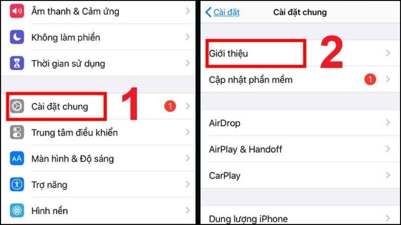 Vào Cài đặt (Settings) > Chọn Cài đặt chung (General) > Chọn Giới thiệu (About)