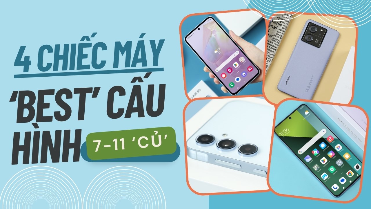 Các smartphone có cấu hình mạnh nhất từ phân khúc giá 7 - 11 triệu