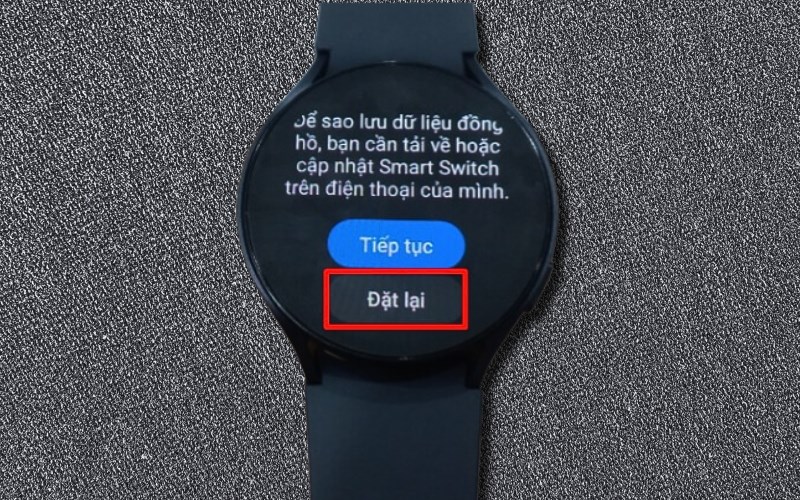 Chọn Đặt lại để cài đặt gốc đồng hồ Chọn Đặt lại để cài đặt gốc đồng hồ