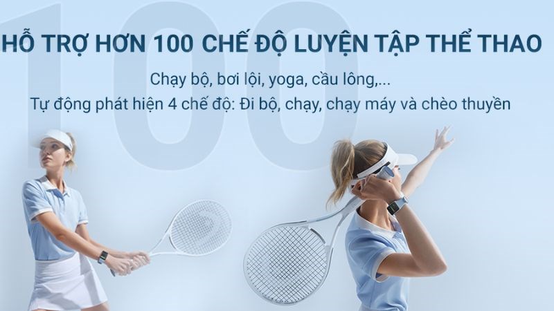 Tập luyện hiệu quả với hơn 100 chế độ thể thao