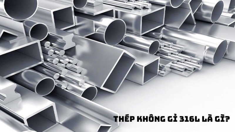 Thép không gỉ 316L là loại hợp kim có hàm lượng Carbon cực thấp