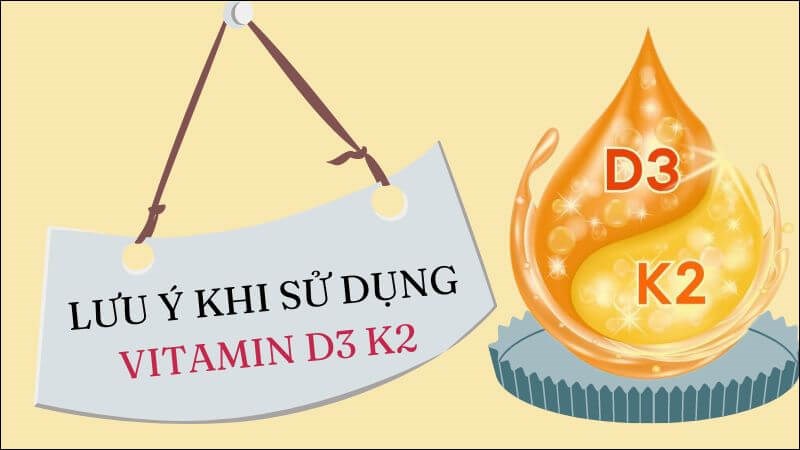 Những lưu ý khi bổ sung Vitamin D3 K2 cho cơ thể