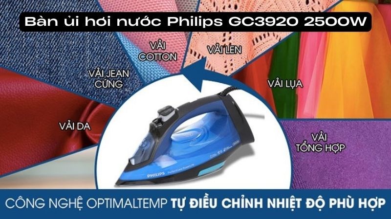 Bàn ủi hơi nước Philips được tích hợp công nghệ OptimalTemp tự điều chỉnh nhiệt độ Bàn ủi hơi nước Philips được tích hợp công nghệ OptimalTemp tự điều chỉnh nhiệt độ