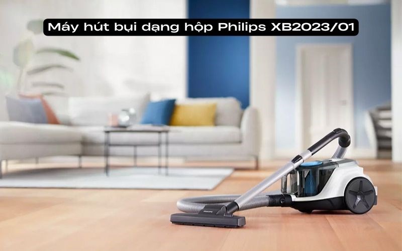 Máy hút bụi Philips có giá dao động từ 2.6 - 10.5 triệu đồng Máy hút bụi Philips có giá dao động từ 2.6 - 10.5 triệu đồng