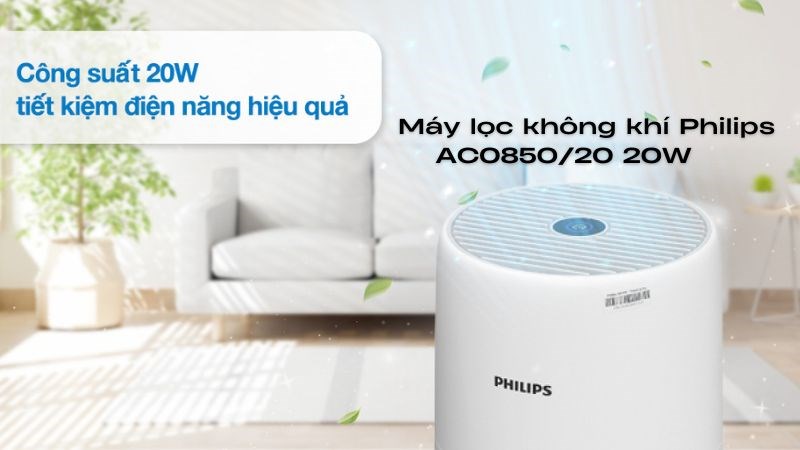 Máy lọc không khí Philips có công suất từ 20W trở lên Máy lọc không khí Philips có công suất từ 20W trở lên