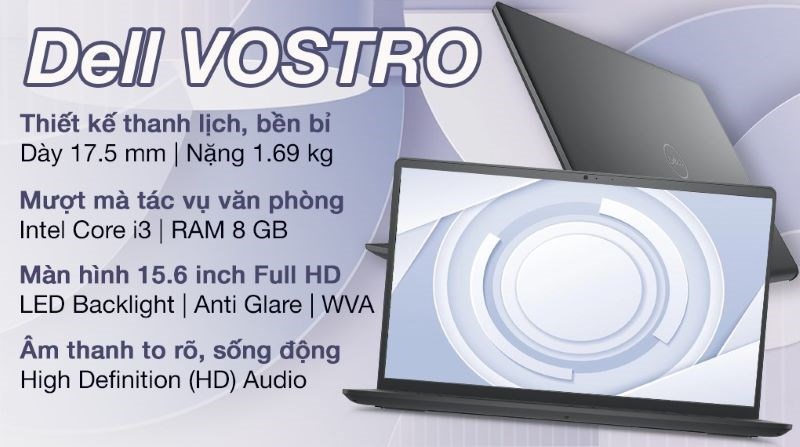 Laptop Dell Vostro i3 đảm bảo các tác vụ cơ bản hàng ngày như lướt web, mạng xã hội, học tập và giải trí,...