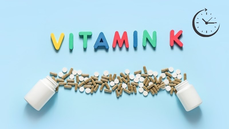 Bạn có thể bổ sung vitamin K đường uống vào bất kỳ thời điểm nào trong ngày