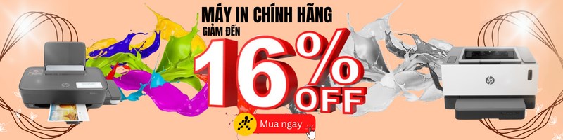 Giảm sập s&agrave;n 16% - m&aacute;y in ch&iacute;nh h&atilde;ng!
