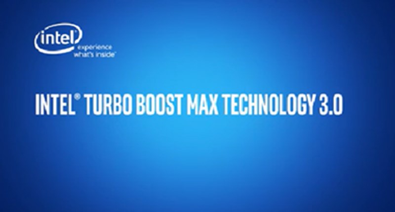 Công nghệ Intel Turbo Boost Max 3.0 hiện đại