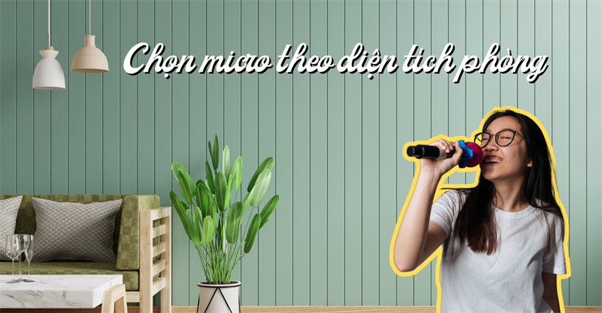 Không gian nhà ở của bạn cũng là yếu tố tác động không nhỏ đến việc chọn mua micro Không gian nhà ở của bạn cũng là yếu tố tác động không nhỏ đến việc chọn mua micro