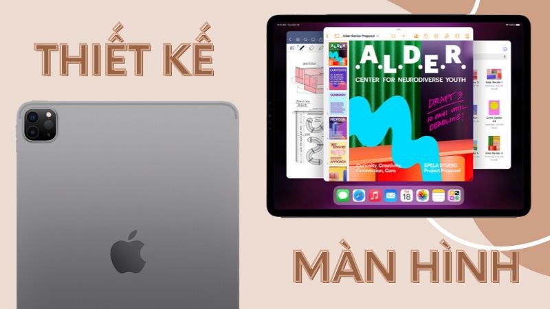 Thiết kế v&agrave; m&agrave;n h&igrave;nh của iPad Pro M2 v&agrave; iPad Pro M1 kh&ocirc;ng c&oacute; sự thay đổi