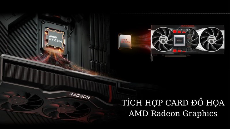 AMD Ryzen 5 7600 t&iacute;ch hợp card đồ họa AMD Radeon Graphics 