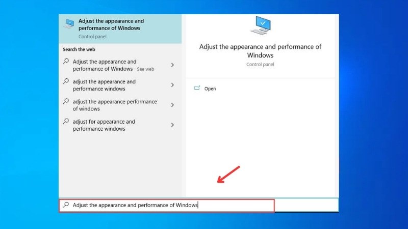 Nhập Adjust the appearance and performance of Windows vào khung Search 