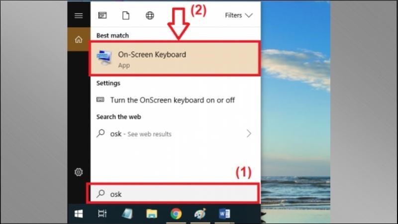 Khởi động Start Menu > Nhập từ kh&oacute;a on screen keyboard