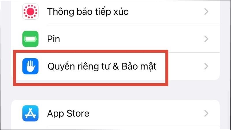 Trong ứng dụng Cài đặt, chọn Quyền riêng tư và bảo mật