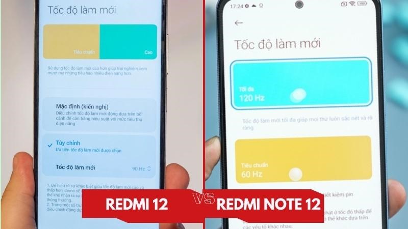 Redmi Note 12 c&oacute; tần số qu&eacute;t cao hơn Redmi 12