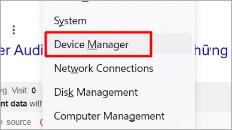 Nhấn tổ hợp phím Windows + X > Chọn Device Manager 